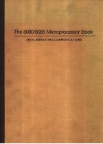 THE <em>8080</em>/<em>8085</em> MICROPROCESSOR BOOK
