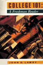 COLLEGE 101:<em>A</em> FRESHM<em>A</em>N RE<em>A</em>DER