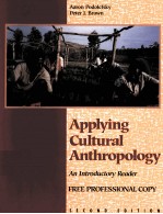 APPLYING CUL<em>T</em>URAL AN<em>T</em>HROPOLOGY:AN IN<em>T</em>RODUC<em>T</em>ORY READER SECOND EDI<em>T</em>ION