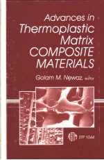 Advances in Thermoplastic Matrix <em>Composite</em> <em>Materials</em>