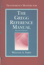 TRANSPARENCY MASTERS FOR THE GREGG REFERENCE <em><em>MAN</em>UAL</em> EDGHTH <em>EDITION</em>