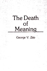 <em>THE</em> DEATH OF MEANING