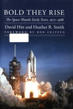 Bold they rise : the space shuttle <em>early</em> years