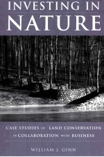INVESTING IN NATURE CASE <em>STUDIES</em> OF LAND CONSERVATION IN COLLABORATION <em>WITH</em> BUSINESS
