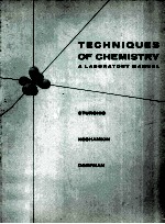 TECHNIQUES OF CHEMISTRY <em>A</em> L<em>A</em>BOR<em>A</em>TORY M<em>A</em>NU<em>A</em>L