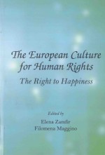 The European Culture <em>for</em> Human Rights:The Right to Happiness