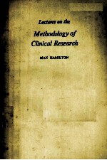 LECTURES <em>ON</em> THE METHODOLOGY OF CLINICAL RESEARCH