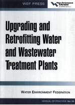 UPGRADING <em>AND</em> RETROFITTING WATER <em>AND</em> WASTEWATER TREATMENT PLANTS