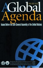 A GLOBAL AGENDA ISSUES BEFORE THE 55TH GENERAL ASSEMBLY <em>OF</em> THE UNITED NATIONS