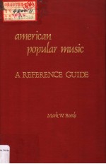american popular mu<em>s</em>ic A <em>REFERENCE</em> <em>GUIDE</em>