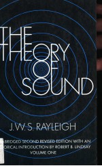 THE <em>THEORY</em> OF SOUND  <em>IN</em> TWO <em>VOLUME</em>S <em>VOLUME</em> 1 SECOND EDITION REVISED AND ENLARGED
