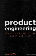 Product Engineering:Molecular <em>Structure</em> and Properties