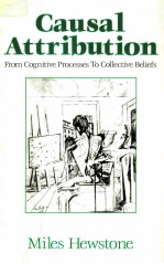 CAUSAL ATTRIBUTION:<em>FROM</em> COGNITIVE PROCESSES <em>TO</em> COLLECTIVE BELIEFS