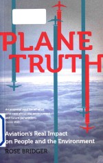 Plane truth : aviations real impact on people and <em>the</em> environment