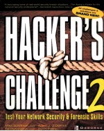 HACKER'S CHALLENGE <em>2</em>:<em>TEST</em> YOUR NETWORK SECURITY AND FORENSIC SKILLS