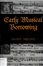 EARLY MUSICAL <em>BO</em>RROWING