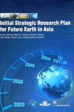 Initial strate<em>g</em>ic research plan for future earth in Asia(未来地球亚洲战略研究计划)