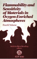 FLAMMABILITY <em>AND</em> SENSITIVITY OF <em>MATERIALS</em> <em>IN</em> OXYGEN-ENRICHED ATMOSPHERES FOURTH <em>VOLUME</em>