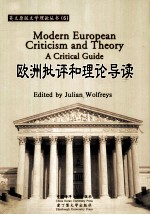 MODERN EUROPEAN CRITICISM AND THEORY A CRITICAL <em>GUIDE</em>