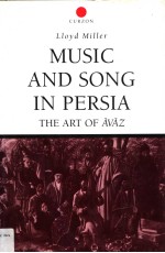MUSIC AND SONG <em>IN</em> PERSIA THE ART <em>OF</em> AVAZ