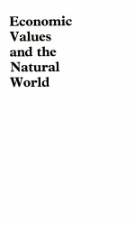 <em>ECONOMIC</em> VALUES AND THE NATURAL WORLD