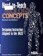 Hard-to-teach biology concepts <em>design</em>ing instruction aligned to the NGSS