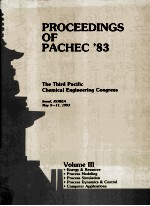 PROCEEDINGS OF PACHEC'83 THE THIRD PACIFIC CHEMICAL <em>ENGINEERING</em> CONGRESS Volume III