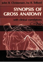 SYNOPSIS <em>OF</em> GROSS ANATOMY THIRD <em>EDITION</em>