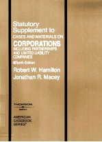CORPORATI<em>ON</em>S STATUTORY SUPPLEMENT TO CASES AND <em>MATERIALS</em> <em>ON</em> INCLUDING PARTNERSHIPS AND LIMITED LIABI