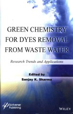 <em>Green</em> chemi<em>s</em>try for dye<em>s</em> removal from wa<em>s</em>tewater : re<em>s</em>earch trend<em>s</em> and application<em>s</em>
