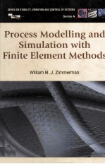 Process Modelling and Simulation with Finite Element <em>Methods</em>