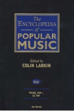 <em>THE</em> ENCYCLOPEDIA <em>OF</em> POPULAR MUSIC  VOLUME 8  THIRD <em>EDITION</em>