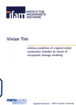 Lifetime prediction of a typical rocket combustion chamber <em>by</em> means of viscoplastic damage modeling