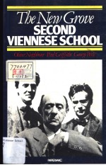 THE NEW GROVE <em>SECOND</em> VIENNESE SCHOOL SCHOENBERG VEBERN GERG OLIVER NEIGHBOUR PAUL GRIFFITHS GEORGE P
