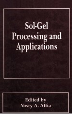 Sol-Gel <em>Processing</em> <em>and</em> <em>Applications</em>