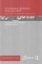 Governing Borders and Security The politics o<em>f </em>connecyivity and dispersal