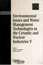 Environmental Issues and Waste Management Technologies in <em>the</em> Ceramic and Nuclear <em>Industries</em> V