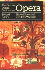 <em>THE</em> <em>CONCISE</em> OXFORD DICTIONARY <em>OF</em> OPERA  <em>Second</em> <em>edition</em>