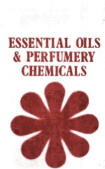 A CONCISED <em>ENCYCLOPEDIA</em> OF OILS-II ESSENTIAL OILS AND PERFUMERY CHEMICALS