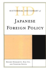 historical dictionary <em>of</em> japanese foreign policy