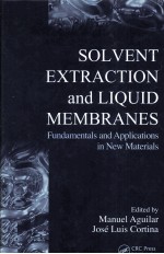 SOLVENT EXTRACTION <em>AND</em> LIQUID MEMBRANES Fundamentals <em>and</em> <em>Applications</em> <em>in</em> New <em>Materials</em>