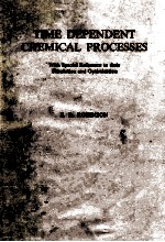 TIME DEPENDENT CHEMICAL PROCE<em>S</em><em>S</em>E<em>S</em> With <em>S</em>pecial <em>Reference</em> <em>to</em> their <em>S</em>imulation and Optimi<em>s</em>ation