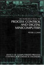 <em>AN</em> <em>INTRODUCTION</em> TO PROCESS CONTROL <em><em>AN</em>D</em> DIGITAL MINICOMPUTERS