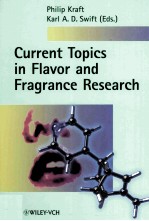 Current Topics <em>in</em> Flavor <em>and</em> Fragrance <em>Research</em>