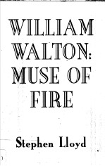 William Walton  Muse of Fire