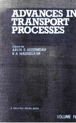 <em>Advances</em> in Transport Processes <em>Volume</em> IV