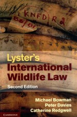 Lyster's <em>In</em>tern<em>a</em>tion<em>a</em>l Wildlife <em>L<em>a</em>w</em> Second <em>Edition</em>