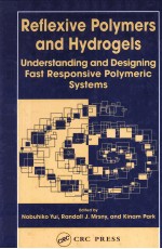 Reflexive Polymers and Hydrogels Understanding and <em>Design</em>ing Fast Responsive Polymeric Systems