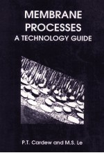 Membr<em>a</em>ne Processes:<em>A</em> <em>Technology</em> Guide