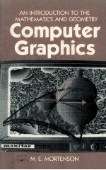 Computer Gr<em>a</em>phics <em>A</em>N <em>INTRODUCTION</em> TO THE M<em>A</em>THEM<em>A</em>TICS <em>A</em>ND GEOMETRY